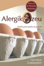Alergikozeu: Guide pour petits et grands