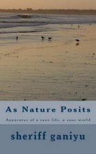 As Nature Posits