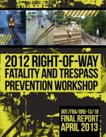 2012 Right-of-Way Fatality and Trespass Prevention Workshop