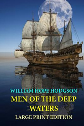 Men of the Deep Waters - Large Print Edition