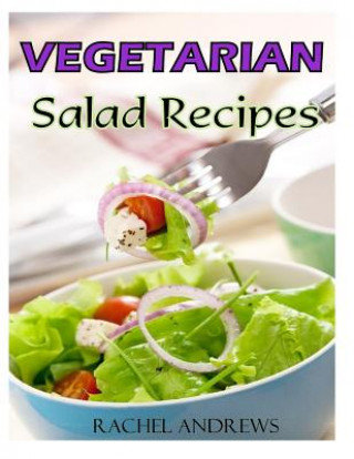 Vegetarian Salads: A New Twist on Classic Greens