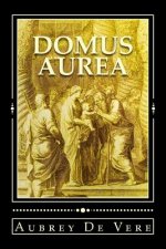 Domus Aurea. Illustrated edition: Poems for the Virgin Mary