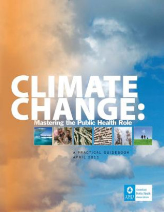 Climate Change: Mastering the Public Health Role