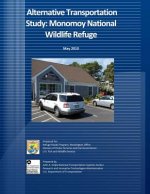 Alternative Transportation Study: Monomoy National Wildlife Refuge: May 2010