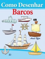 Como Desenhar: Barcos: Livros Infantis