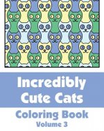 Incredibly Cute Cats Coloring Book