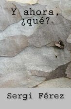 Y ahora, ?qué?