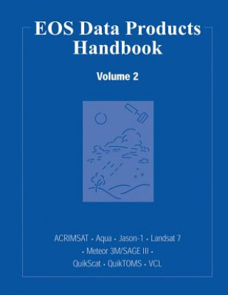 EOS Data Products Handbook: Volume 2