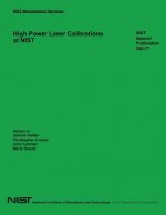 NIST Measurement Services: High Power Laser Calibrations at NIST