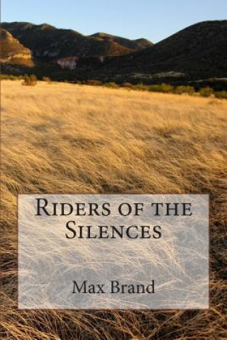 Riders of the Silences