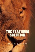 The Platinum Solution