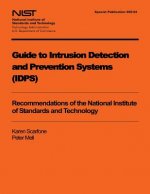 Guide to Intrusion Detection and Prevention Systems (IDPS)