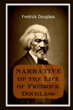 Narrative of the Life of Frederick Douglass: An American Slave