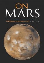 On Mars: Exploration of the Red Planet, 1958-1978