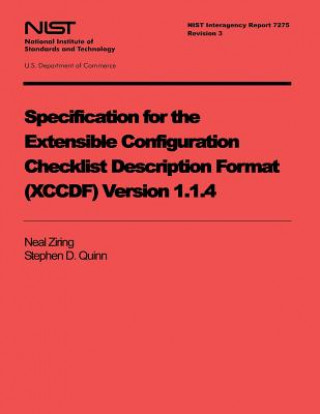 Specification for the Extensible Configuration Checklist Description Format (XCCDF) Version 1.1.4