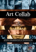 Art Collab: Artistic Collaboration in the Digital Era