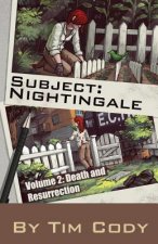 Subject Nightingale, Volume 2: Death and Resurrection
