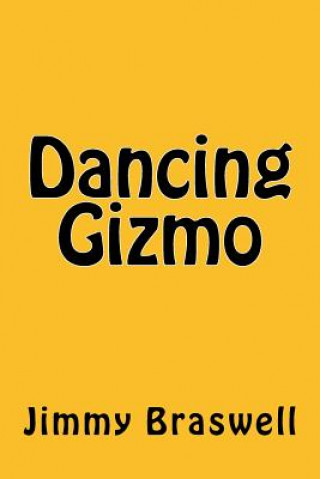 Dancing Gizmo
