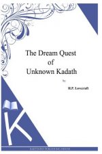 The Dream Quest Of Unknown Kadath