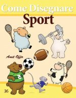 Come Disegnare: Sport: Disegno per Bambini: Imparare a Disegnare