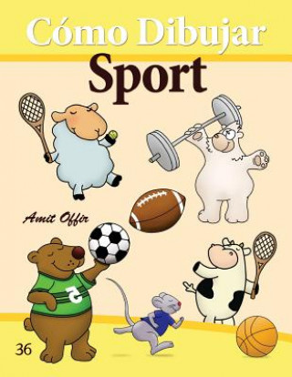 Cómo Dibujar: Sport: Libros de Dibujo
