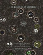 The Science of Marbles: Data & Graphs for Science Lab: Volume 1