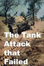 The Tank Attack that Failed