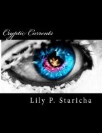 Cryptic Currents: The Cyclones