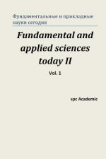 Fundamental and Applied Sciences Today II. Vol 1.: Proceedings of the Conference. Moscow, 19-20.12.2013