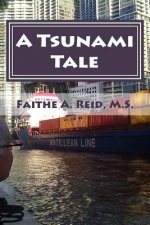 A Tsunami Tale: A Story And Handbook On Grief