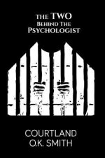 The Two Behind the Psychologist