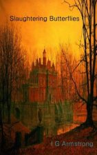 Slaughtering Butterflies: A Historical Time-Travel Romance