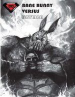 Bane Bunny Versus Batman