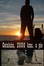 Catalu?a, 2000 kms. a pie