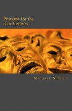 Proverbs for the 21st Century