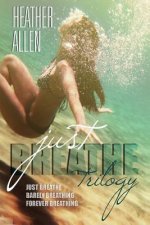 The Just Breathe Trilogy (Books 1 - 3)