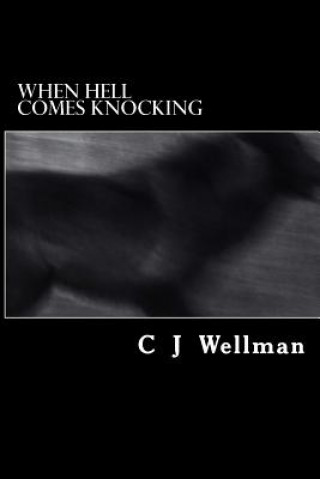 When Hell Comes Knocking