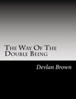 The Way Of The Double Being