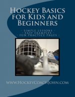 Hockey Basics for Kids and Beginners