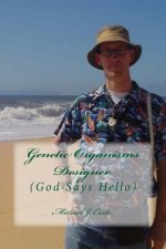 Genetic Organisms Designer: (God says Hello)
