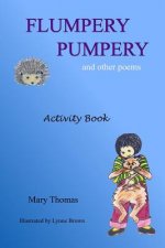 Flumpery Pumpery: and other poems