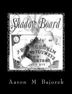 Shadow Board