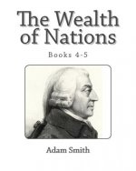 The Wealth of Nations (Books 4-5)