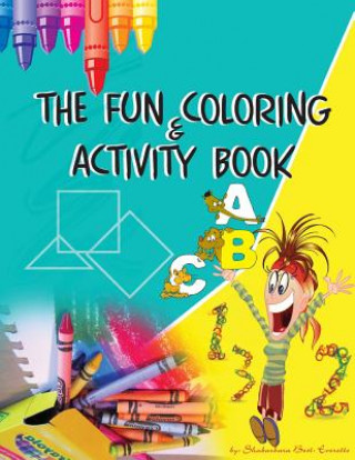 The Fun Coloring & Activity Book