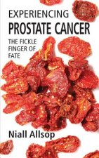 Experiencing Prostate Cancer: The fickle finger of fate
