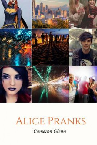 Alice Pranks