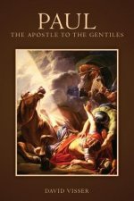 Paul - The Apostle to the Gentiles
