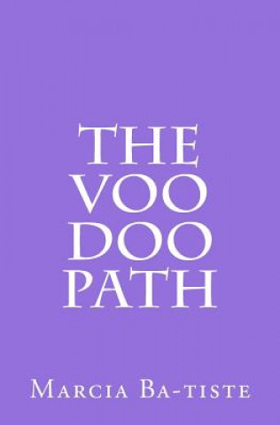 The Voo Doo Path