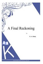 A Final Reckoning