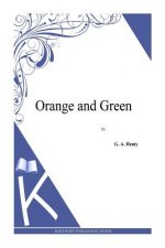 Orange and Green